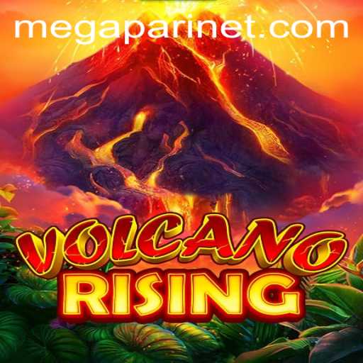 Experience the Eruption of Excitement with VolcanoRising on Megapari